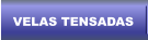 VELAS TENSADAS