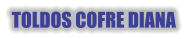 TOLDOS COFRE DIANA