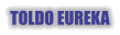 TOLDO EUREKA